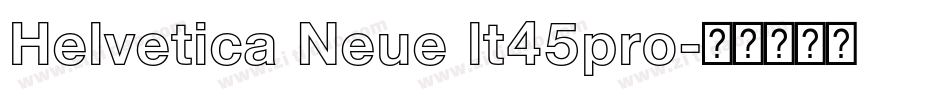 Helvetica Neue lt45pro字体转换